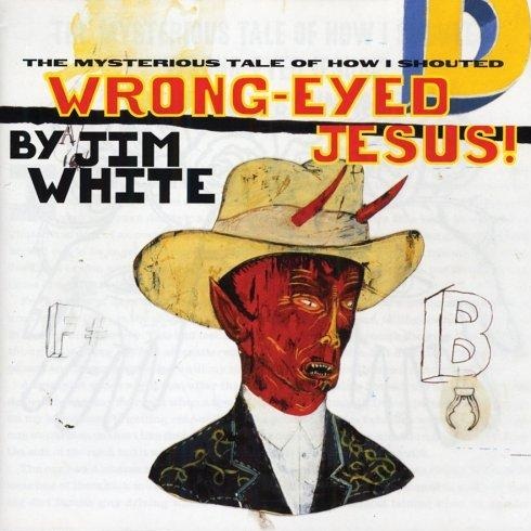 Wrong Eyed Jesus (CD)